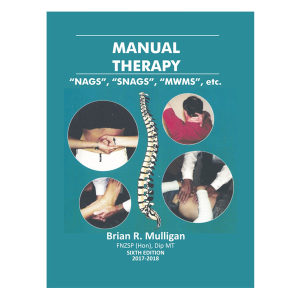 Manual Therapy' Nags' 'Snags' ' MWMS', etc By Brian R. Mulligan | Daraz.pk