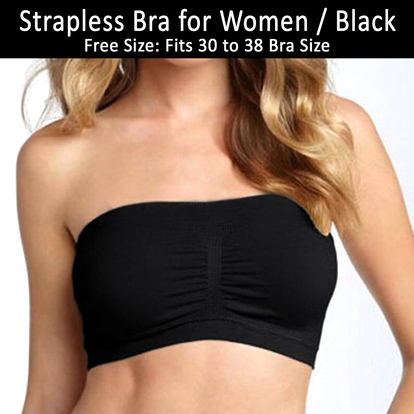 Training Non-Padded Soft Strapless and Breathable Comfy Fashion Bras for  Women Seamless Brassiere for Teenage-Girls For 30 to 38 Bra Size for All  Cups