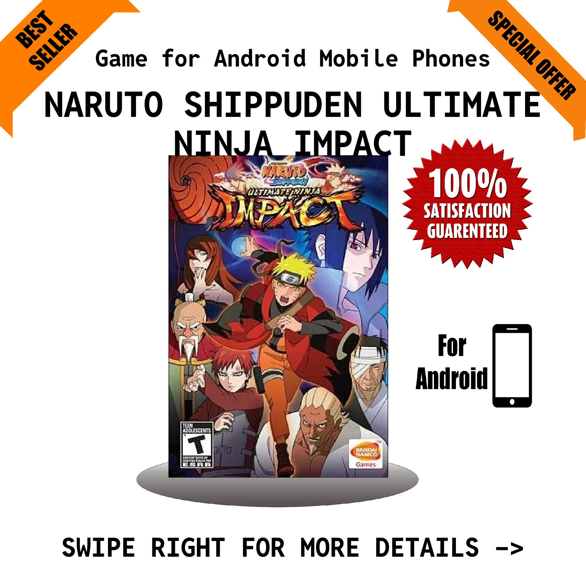 NARUTO SHIPPUDEN: ULTIMATE NINJA IMPACT - GAME FOR ANDROID/MOBILE (GOOGLE DRIVE/ MEDIAFIRE) - QR CODE + FREE GIFT price in Pakistan