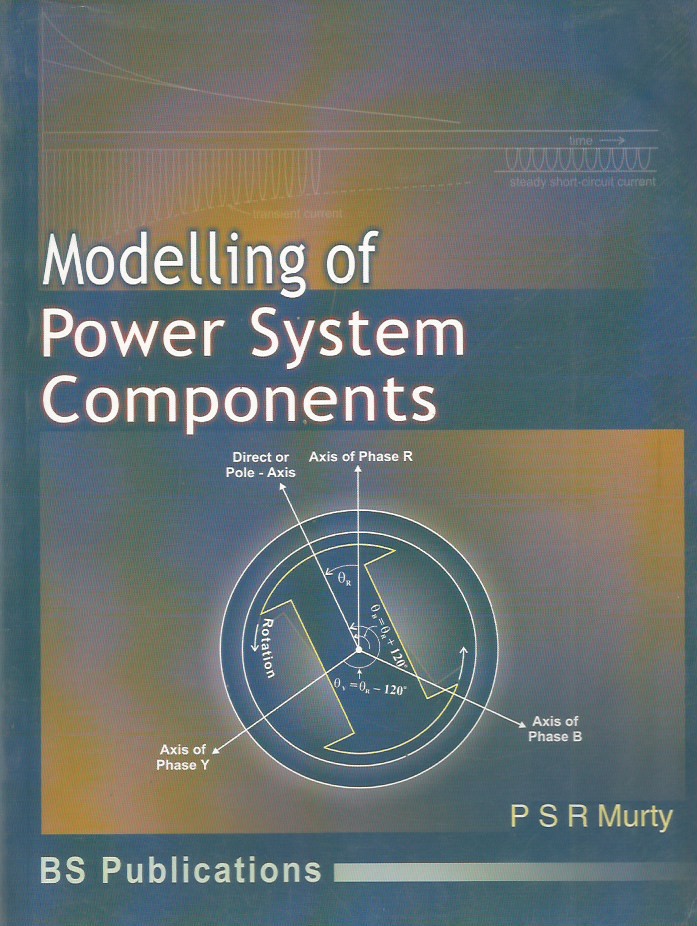 Modelling of Power System Components - Electronics, Electrical Engg by ...
