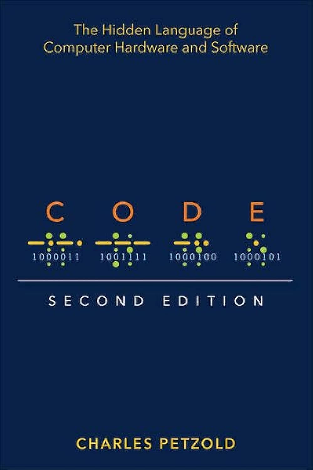 Code: The Hidden Language of Computer Hardware and Software 2nd Edition by Charles Petzold (Author) | Bookpoint.store