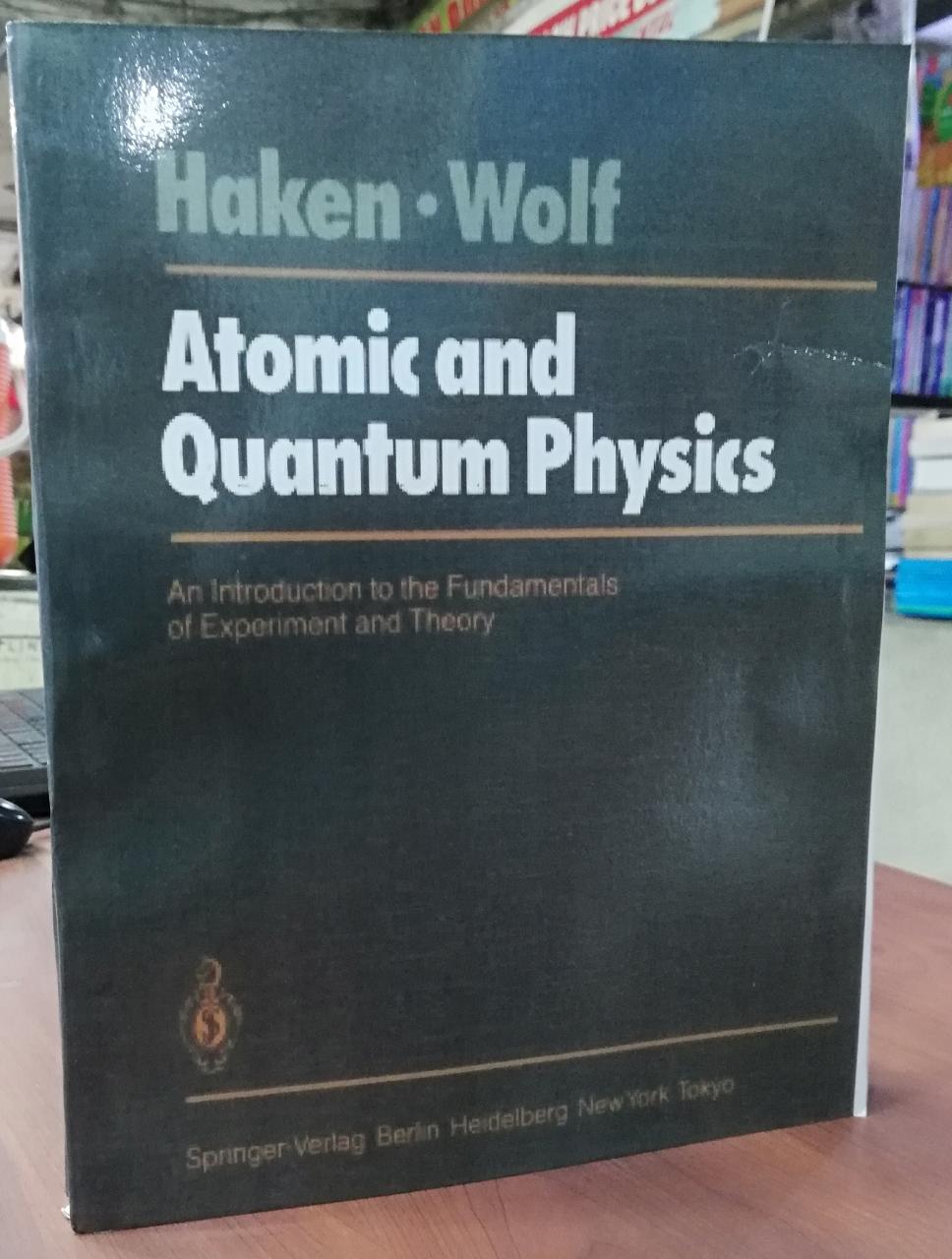 Atomic and Quantum Physics: An Introduction to the Fundamentals of