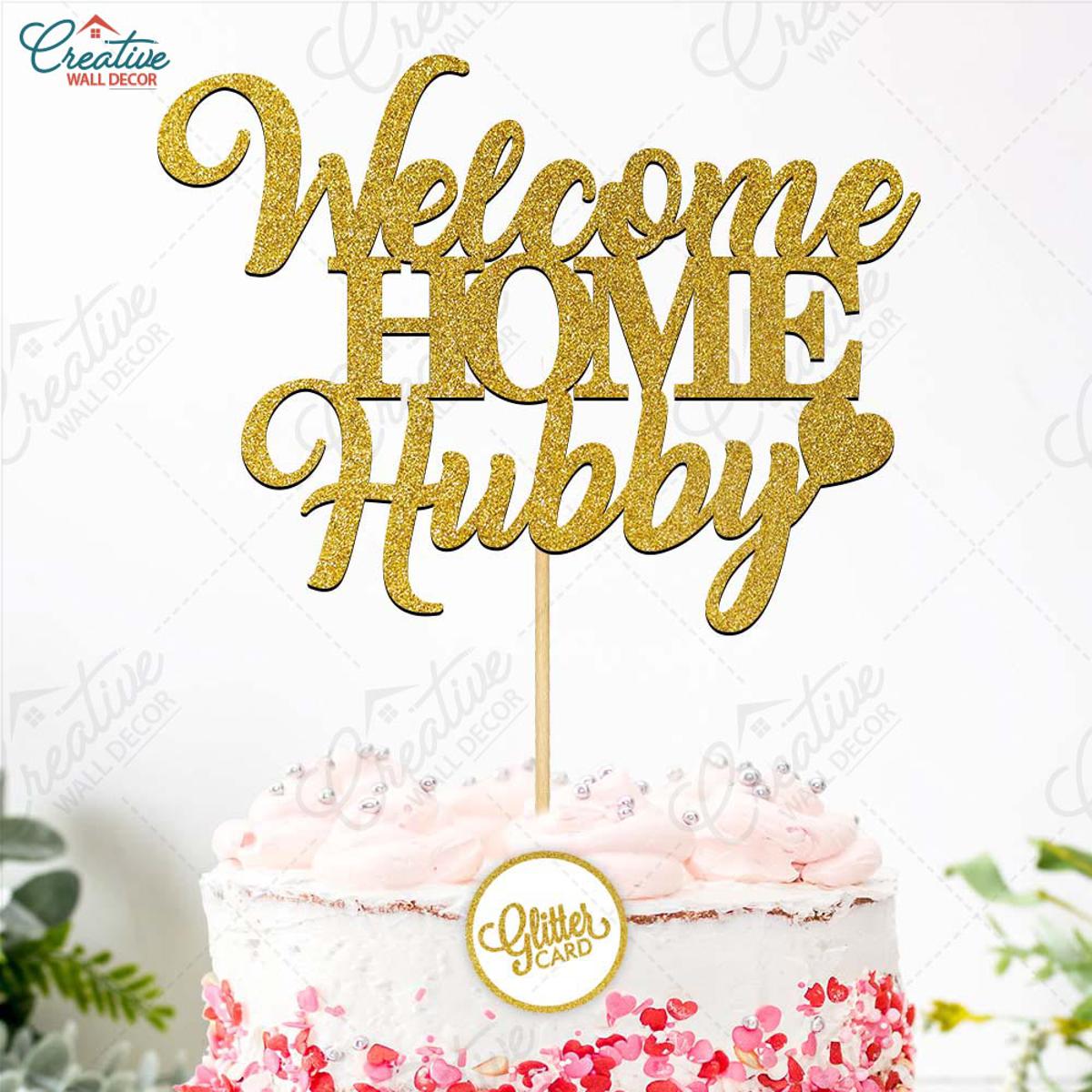 welcome home cake for him｜TikTok Search