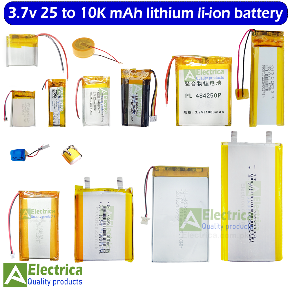 3.7v 25mAh /50mAh /420mAh /450mAh /550mAh /650mAh /800mAh /850mAh /1000mAh /1400mAh /3000mAh /5000mAh /10000mAh /2000mAh Cell Lithium Ion Battery Battery and 18650 Cell for Power Bank DIY ,Toys or Arduino Projects by Electrica price in Pakistan