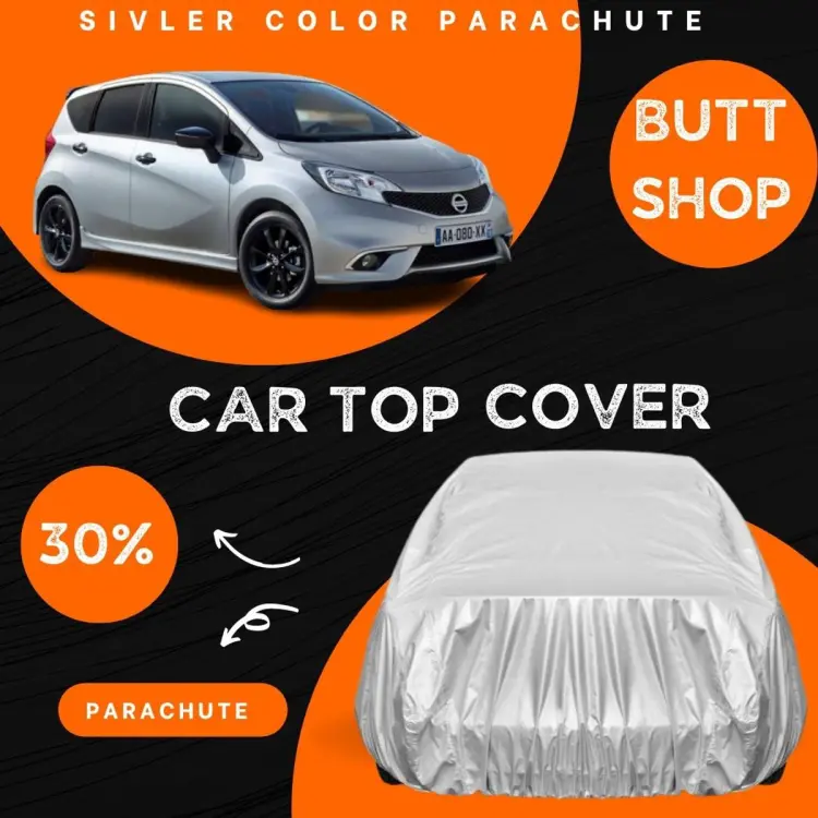 NISSAN NOTE TOP COVER , FULL BODY COVER , ALL WEAHTER RESISTANT (PARACHUTE)