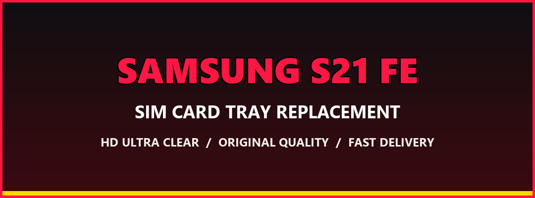 Samsung S21 FE SIM CARD TRAY REPLACEMENT - Premium quality at the best Daraz Pakistan price