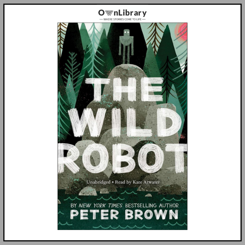 The Wild Robot by Peter Brown (Author)