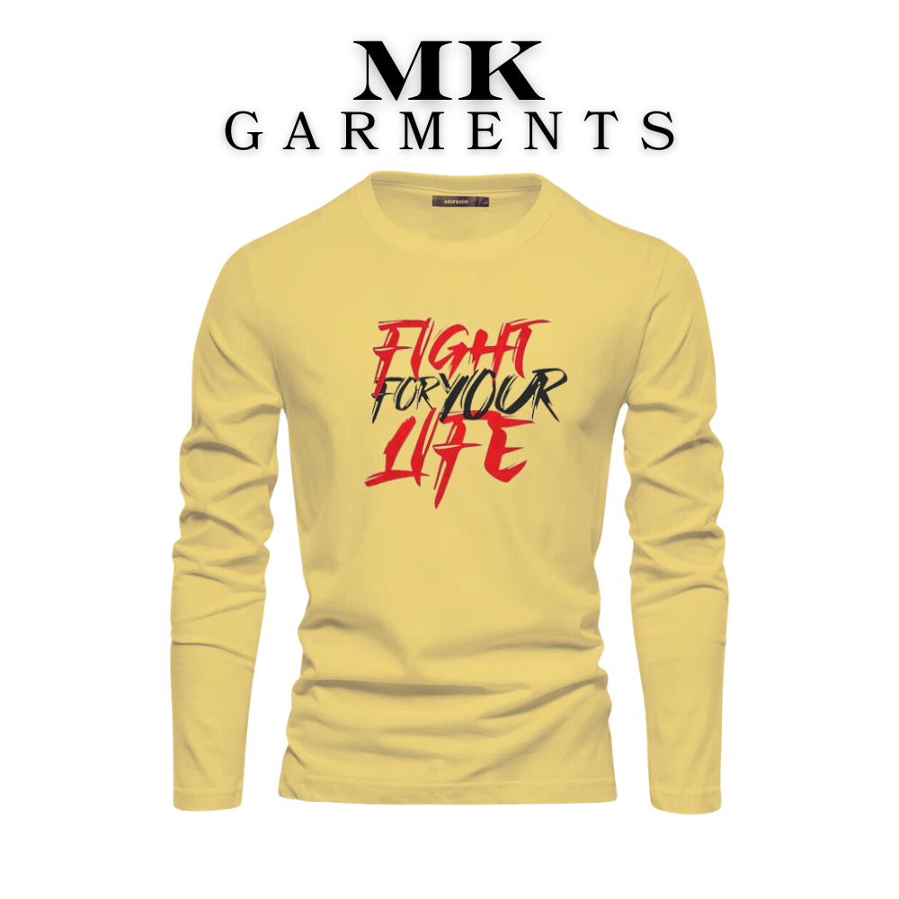 MK Garments - Fight For Your Life Printed Primium Full Sleeves Round Neck Casual Tshirt For Men And Boys