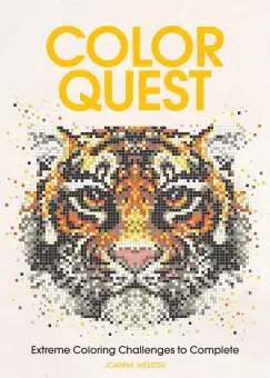 Download Color Quest Extreme Coloring Challenges To Complete Mandela Colouring Book For Adults Brain Science Colourtation The New Meditation Therapy By Joanna Webster Hs Ag Buy Online At Best Prices In Pakistan