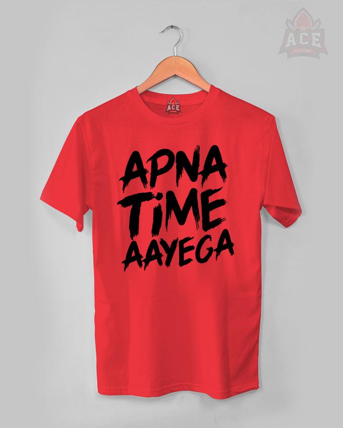 apna time aayega t shirt 99