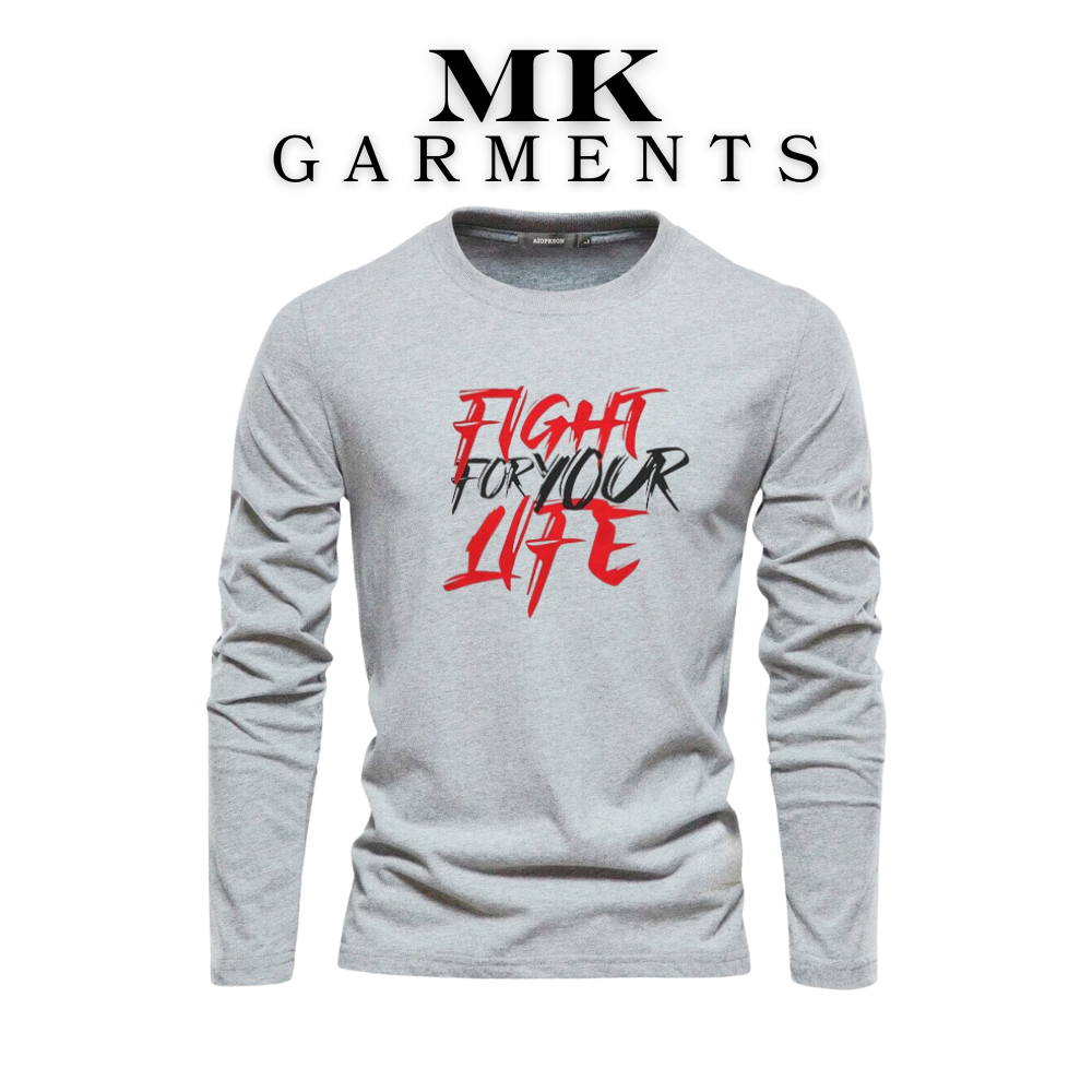 MK Garments - Fight For Your Life Printed Primium Full Sleeves Round Neck Casual Tshirt For Men And Boys