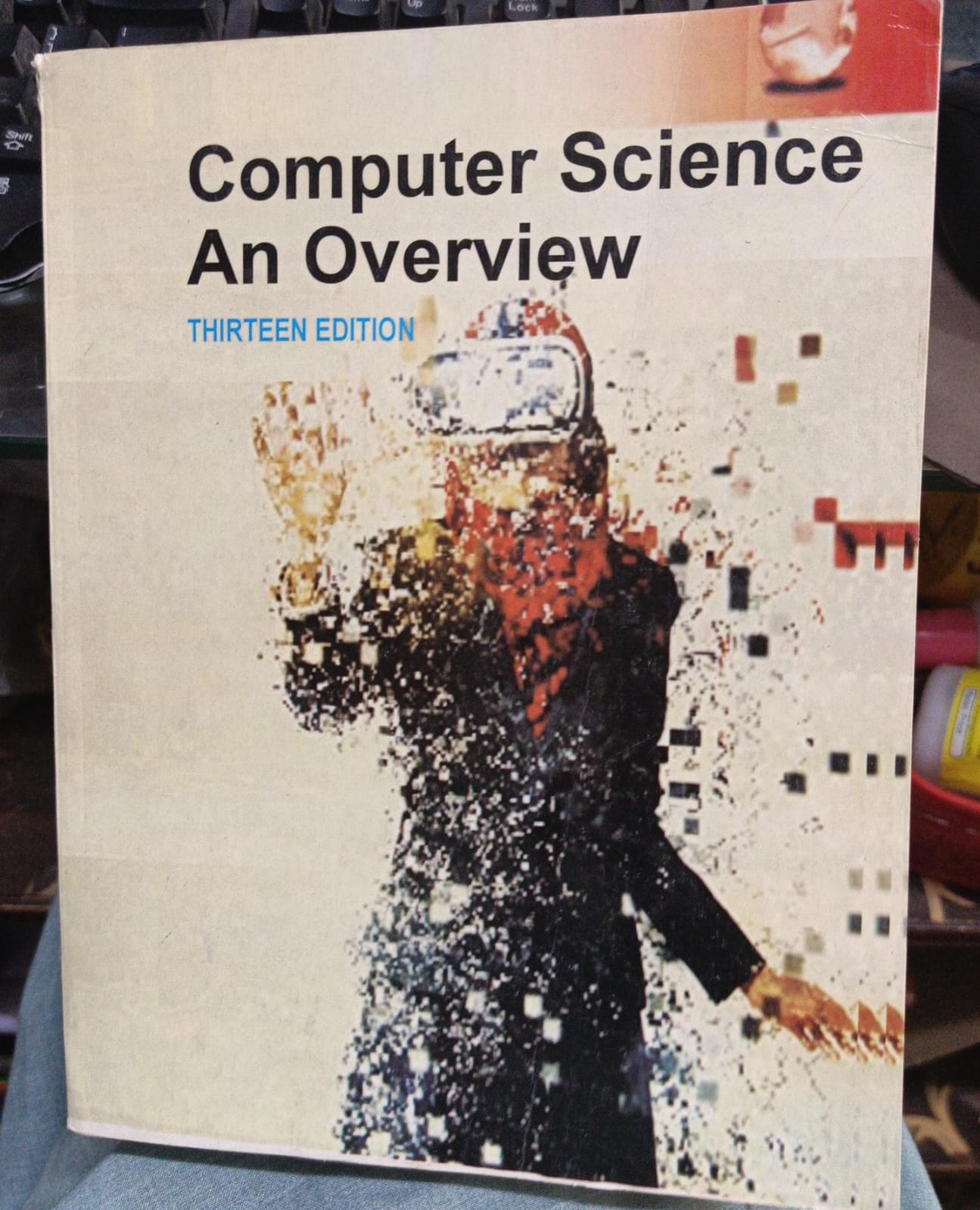 Computer Science: An Overview (13th Edition) Glenn Brookshear and