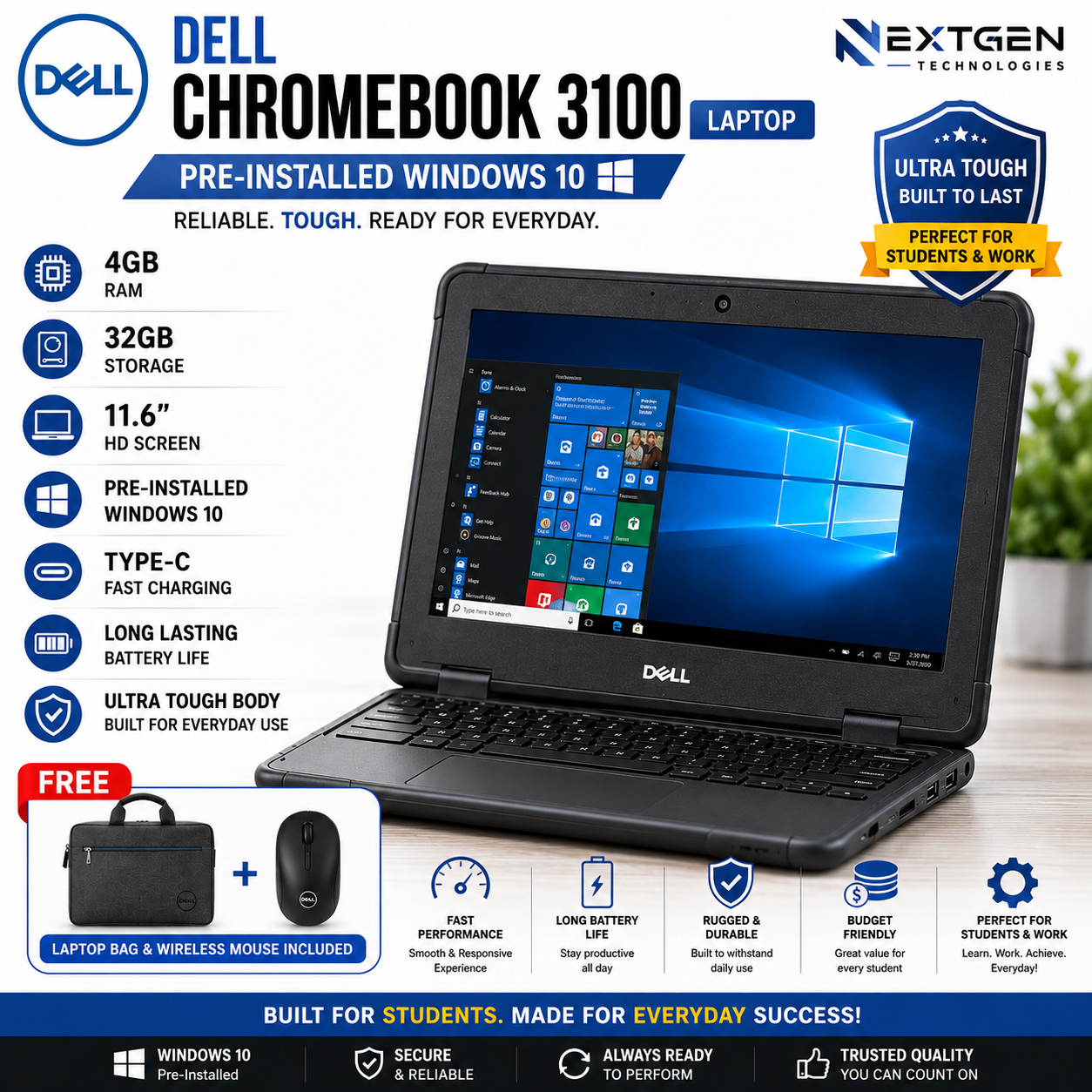 Dell Chromebook 3100 Laptop – Pre-Installed Windows 10 – 4GB RAM, 32GB Storage – 11.6 HD Screen – Ultra Tough Body – Type-C Fast Charging – Free Bag & Mouse – NEXTGEN TECHNOLOGIES
