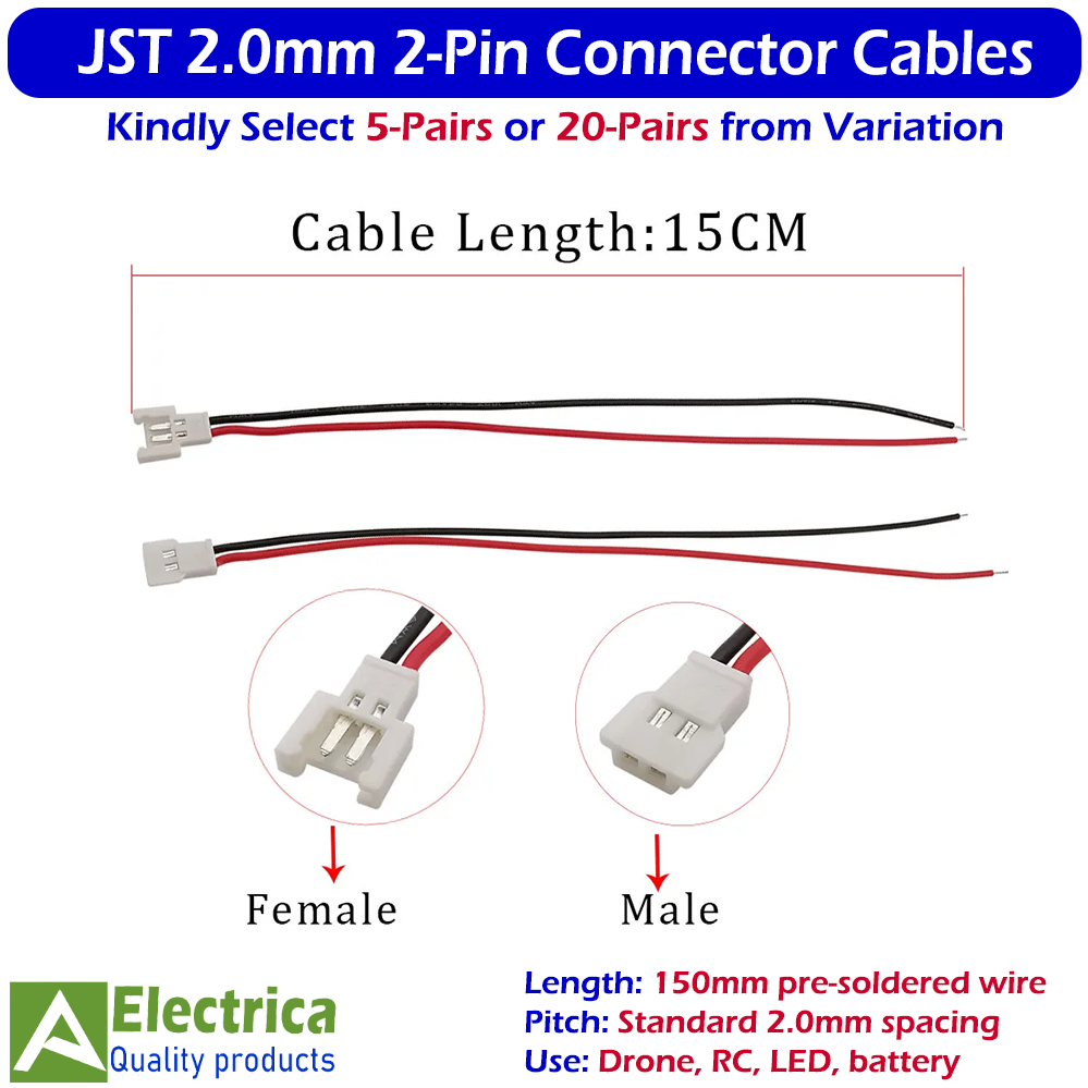 JST 2.0mm 2-Pin Male Female Connector Cable Pair 150mm Pre-Soldered Wire for LiPo Battery, Drone, RC, LED & DIY Electronics 5 / 20 Pairs by Electrica