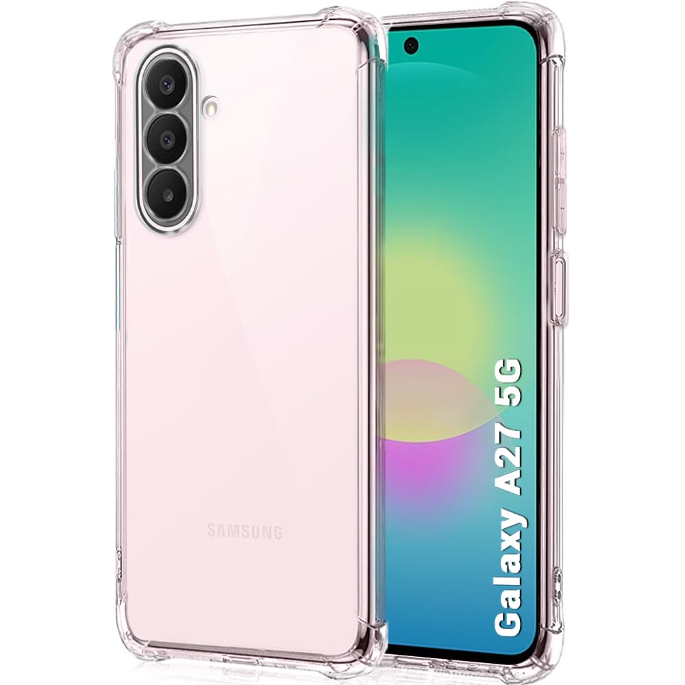 Samsung Galaxy A27 5G Transparent Soft Silicone Back Cover | Clear TPU Case with Corner Bumper Protection | Shockproof Slim Phone Case