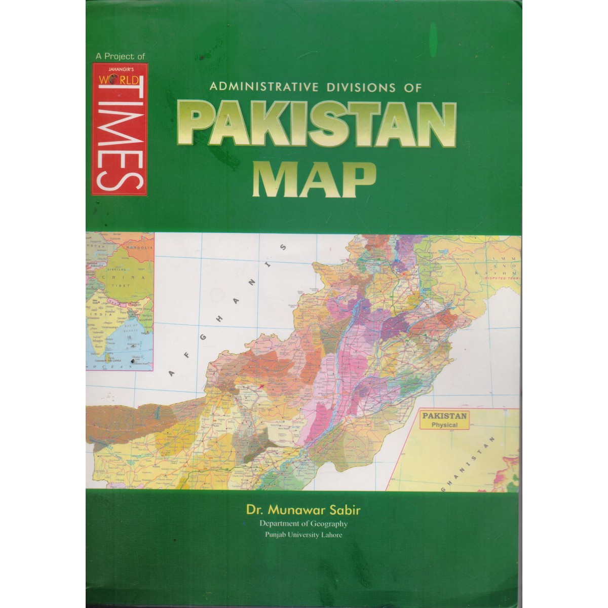 Pakistan R Sabir Pakistan Map Administrative Divisions Dr Munawar Sabir 27.6 x 37.2 ...