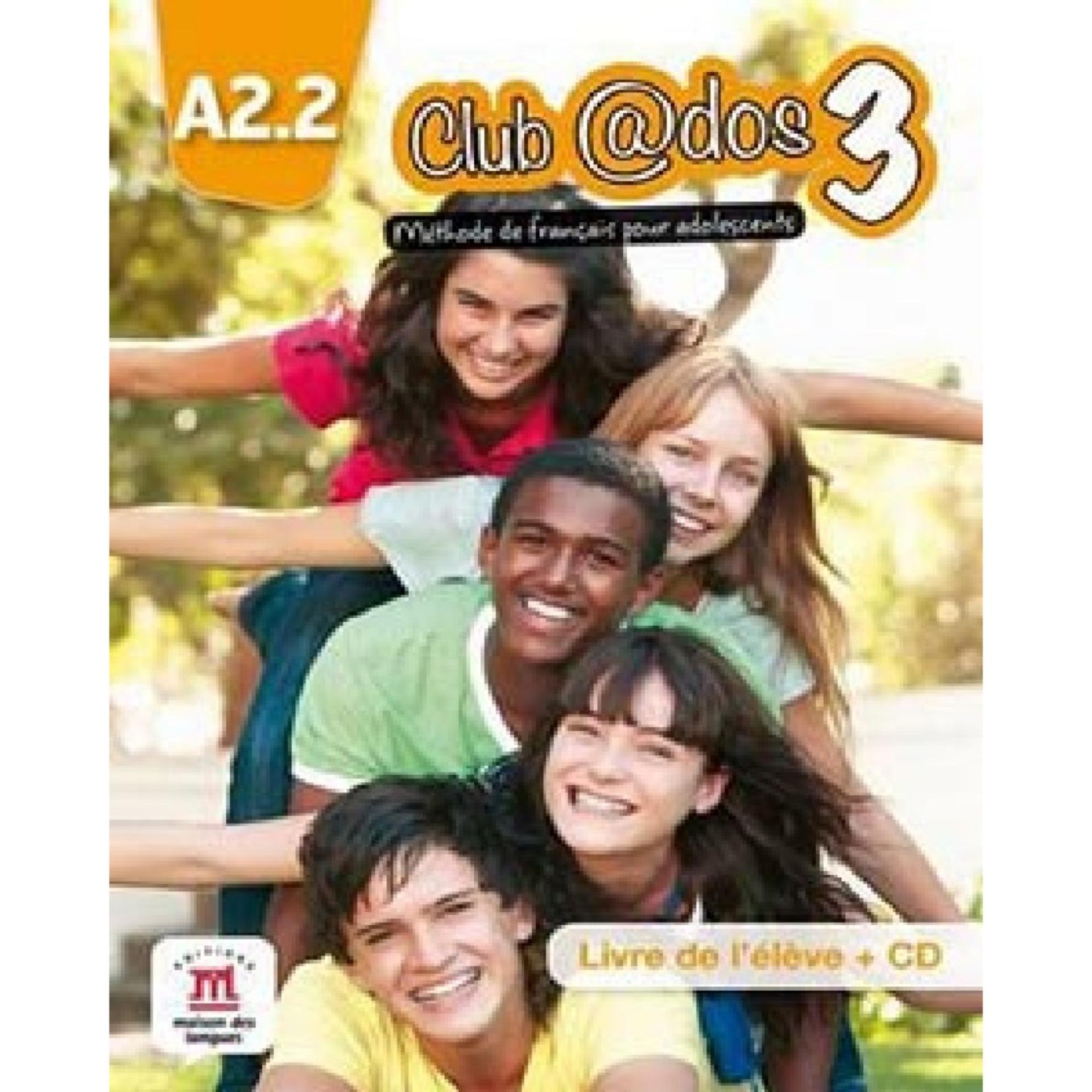  Club @Dos 2: Methode De Franais Pour Adolescents, Livre De I' Eleve  +Cd (Pb) 2013: Buy Online at Best Prices in Pakistan 