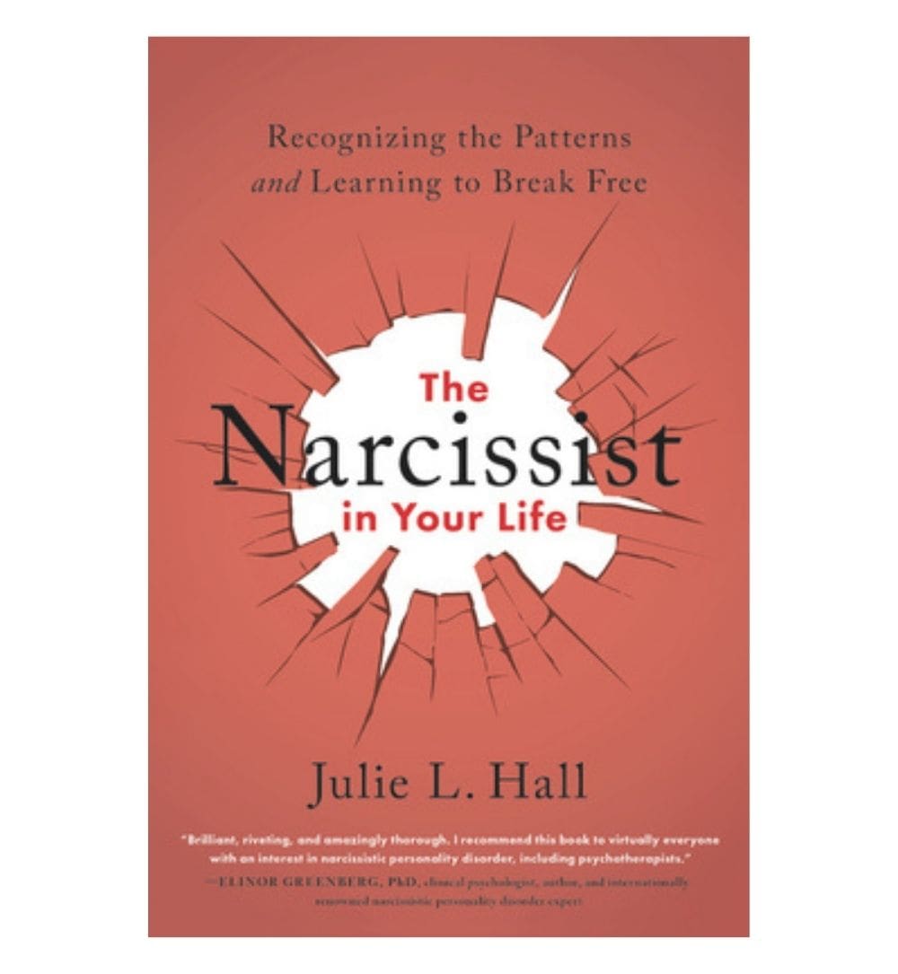 The Narcissist In Your Life: Recognizing The Patterns And