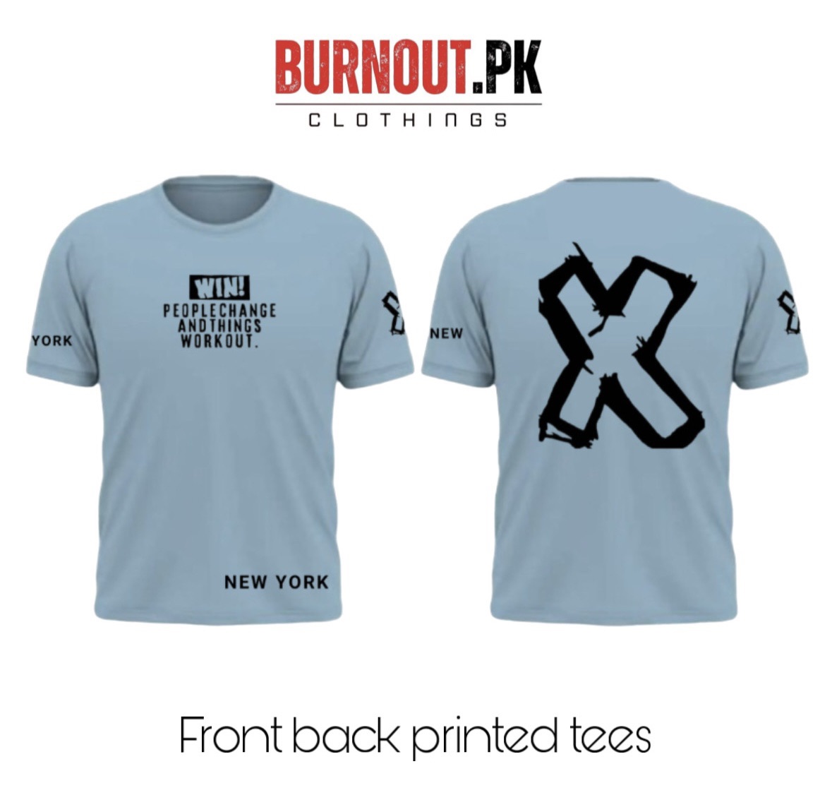 BURNOUT.PK NEW TRENDY SUMMER COLLECTION HALF SLEEVE PRINTED TEES FOR MENS AND WOMENS